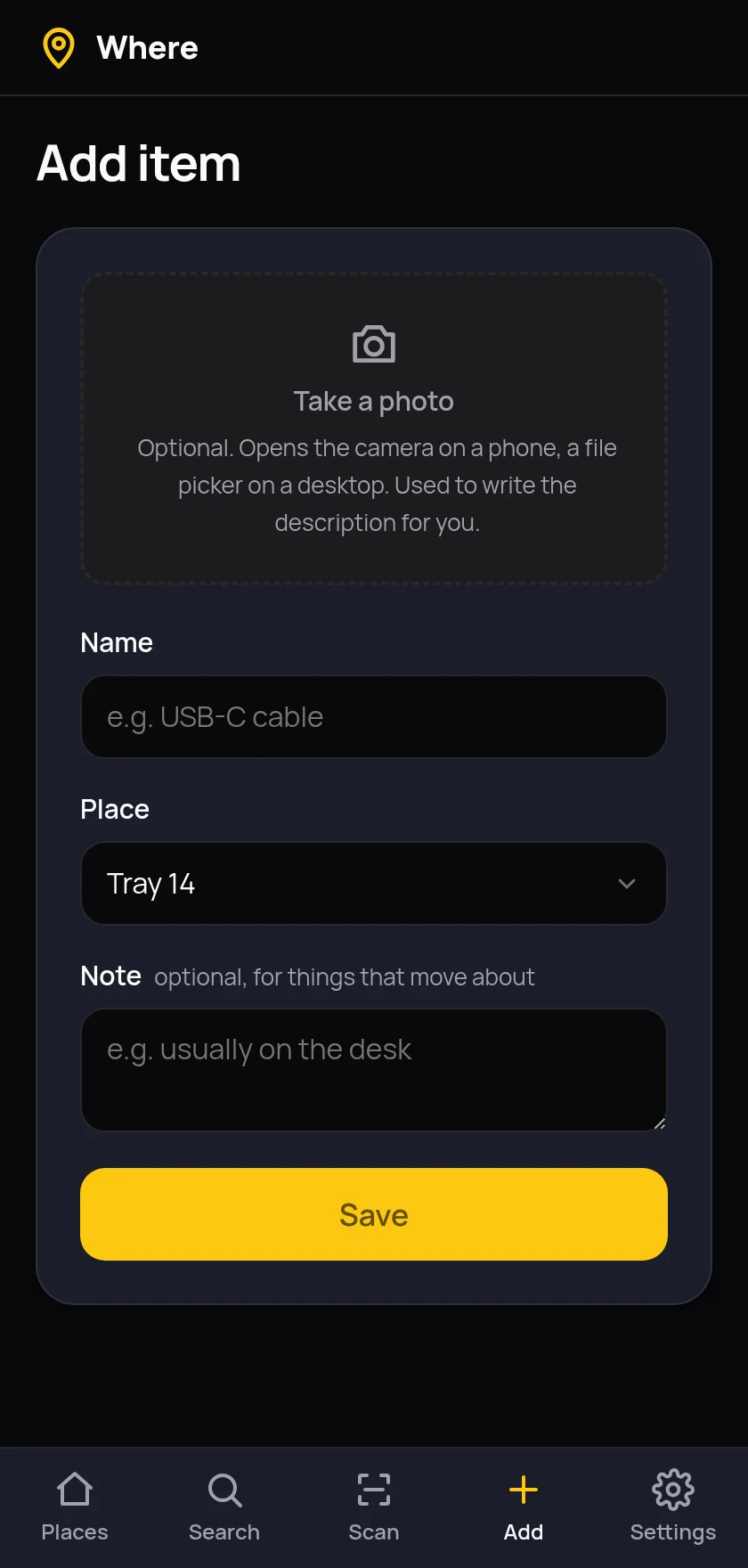 The add item form in Where on a phone. A large dashed box invites you to take a photo, with fields underneath for the name, the place and an optional note, and a full width Save button.